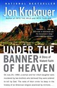 Under the Banner of Heaven: A Story of Violent Faith by Jon Krakauer(2004-06-01)