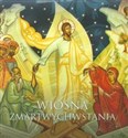 Wiosna zmartwychwstania Spojrzenia miłości nr 7 - 