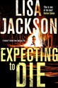 Expecting to Die: Montana Series, Book 7 (Montana Mysteries, Band 7)