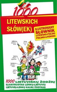 1000 litewskich słów(ek) Ilustrowany słownik polsko-litewski litewsko-polski - Księgarnia UK
