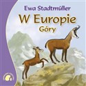 Zwierzaki-Dzieciaki W Europie Góry - Ewa Stadtmuller