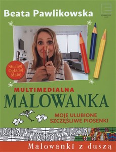 Multimedialna Malowanka Moje ulubione szczęśliwe piosenki