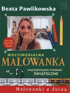 Multimedialna Malowanka Najpiękniejsze piosenki świąteczne