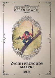 Życie i przygody małpki (Pamiętnik szympansiczki „Kaśki”)