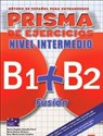Prisma Fusion nivel intermedio B1 + B2 Ćwiczenia - Perni Maria Angeles Buendia, Maria Bueno Olivares