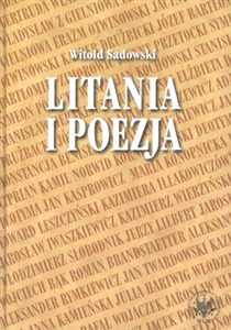 Litania i poezja Na materiale literatury polskiej od XI do XXI wieku - Księgarnia UK