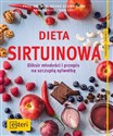 Dieta sirtuinowa Eliksir młodości i przepis na szczupłą sylwetkę - Bernd Kleine-Gunk, Anna Cavelius, Tanja Dusy