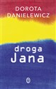Droga Jana - Dorota Danielewicz