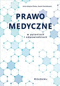 Prawo medyczne w pytaniach i odpowiedziach.