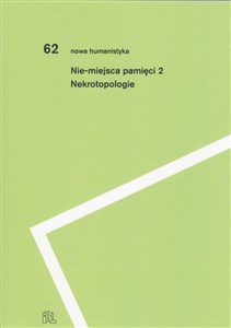 Nie-miejsca pamięci 2 Nekrotopologie - Księgarnia Niemcy (DE)