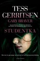 Studentka - Tess Gerritsen, Gary Braver