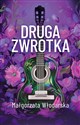 Druga zwrotka - Małgorzata Włodarska