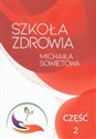 Szkoła Zdrowia Michaiła Sowietowa część 2 - Michaił Sowietow