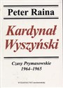 Kardynał Wyszyński Czasy Prymasowskie 1964 -1965