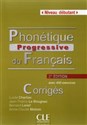 Phonétique progressive du français Niveau débutant Corrigés - Lucile Charliac, Bougnec Jean-Thierry Le, Bernard Loreil