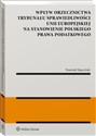 Wpływ orzecznictwa Trybunału Sprawiedliwości Unii Europejskiej na stanowienie polskiego prawa podatkowego