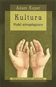 Kultura Model antropologiczny - Adam Kuper