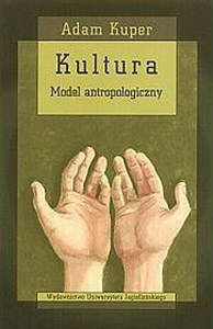 Kultura Model antropologiczny - Księgarnia UK