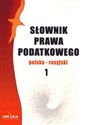 Słownik prawa podatkowego polsko-rosyjski 1