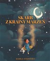 Skarb Z Krainy Marzeń - Kamila Stefańska