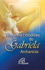Nowenna i modlitwy do Gabriela Archanioła - Księgarnia Niemcy (DE)