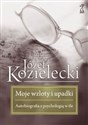 Moje wzloty i upadki Autobiografia z psychologią w tle - Józef Kozielecki