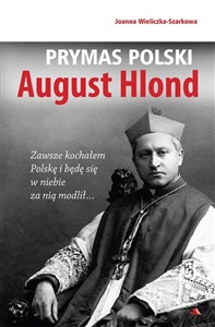 Prymas Polski August Hlond  - Księgarnia UK