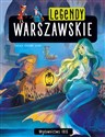 Legendy warszawskie - Opracowanie Zbiorowe