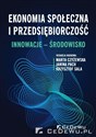 Ekonomia społeczna i przedsiębiorczość - Marta Czyżewska, Janina Pach, Krzysztof Sala