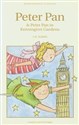 Peter Pan & Peter Pan in Kensington Gardens - J.M. Barrie