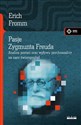 Pasje Zygmunta Freuda - Erich Fromm