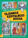 Trzy T na tropie Tajemnica szpitalnego ducha - Agata Giełczyńska-Jonik