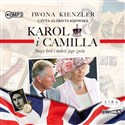 [Audiobook] Karol i Camilla Nowy król i miłość jego życia