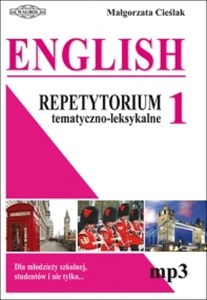 English Repetytorium tematyczno-leksykalne Angielski dla młodzieży szkolnej, studentów i nie tylko...