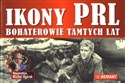Ikony PRL Bohaterowie tamtych lat - Jarosław Talacha, Wojciech Stalęga
