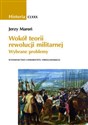 Historia CLXXX Wokół teorii rewolucji militarnej Wybrane problemy - Jerzy Maroń