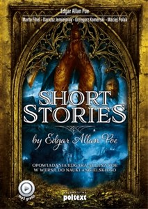 Short Stories by Edgar Allan Poe Opowiadania Edgara Allana Poe w wersji do nauki angielskiego