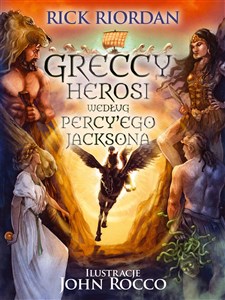Greccy herosi według Percy'ego Jacksona - Księgarnia UK