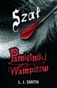 Pamiętniki wampirów 3 Szał