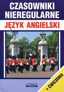 Czasowniki nieregularne Język angielski + ćwiczenia - Księgarnia UK