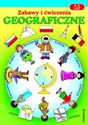 Zabawy i ćwiczenia geograficzne 6 - 9 lat - Katarzyna Uhma