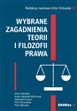 Wybrane zagadnienia teorii i filozofii prawa - Artur Kotowski, Redakcja Naukowa