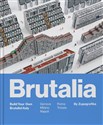 Brutalia Build Your Own Brutalist Italy - David Navarro