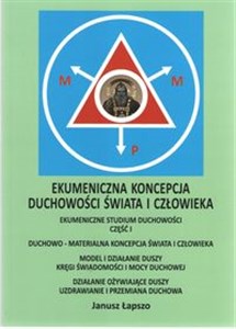 Ekumeniczna koncepcja duchowości świata i człowieka 