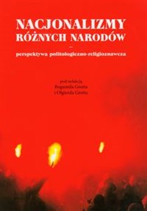 Nacjonalizmy różnych narodów perspektywa politologiczno-religioznawcza