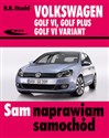 Volkswagen Golf VI, Golf Plus, Golf VI Variant - Hans-Rudiger Etzold