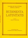 Rudimenta Latinitatis część 1-2 - Stanisław Wilczyński, Teresa Zarych