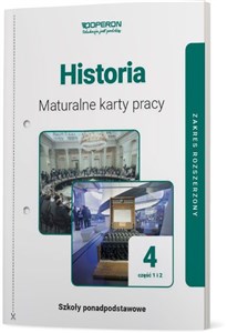 Historia 4 Maturalne karty pracy Część 1 i 2 Zakres rozszerzony Szkoła ponadpodstawowa