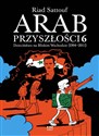 Arab przyszłości 6 Dzieciństwo na Bliskim Wschodzie (1994-2011) - Riad Sattouf