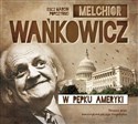 [Audiobook] W pępku Ameryki W ślady Kolumba część trzecia - Melchior Wańkowicz